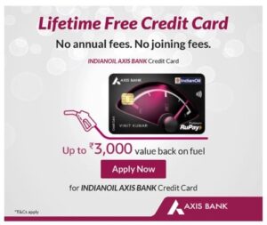 axis bank indian oil card lifetime free offer